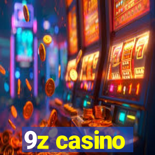 9z casino